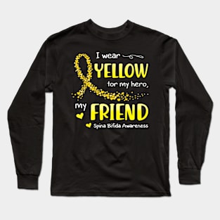 I Wear Yellow For My Friend Spina Bifida Awareness Long Sleeve T-Shirt